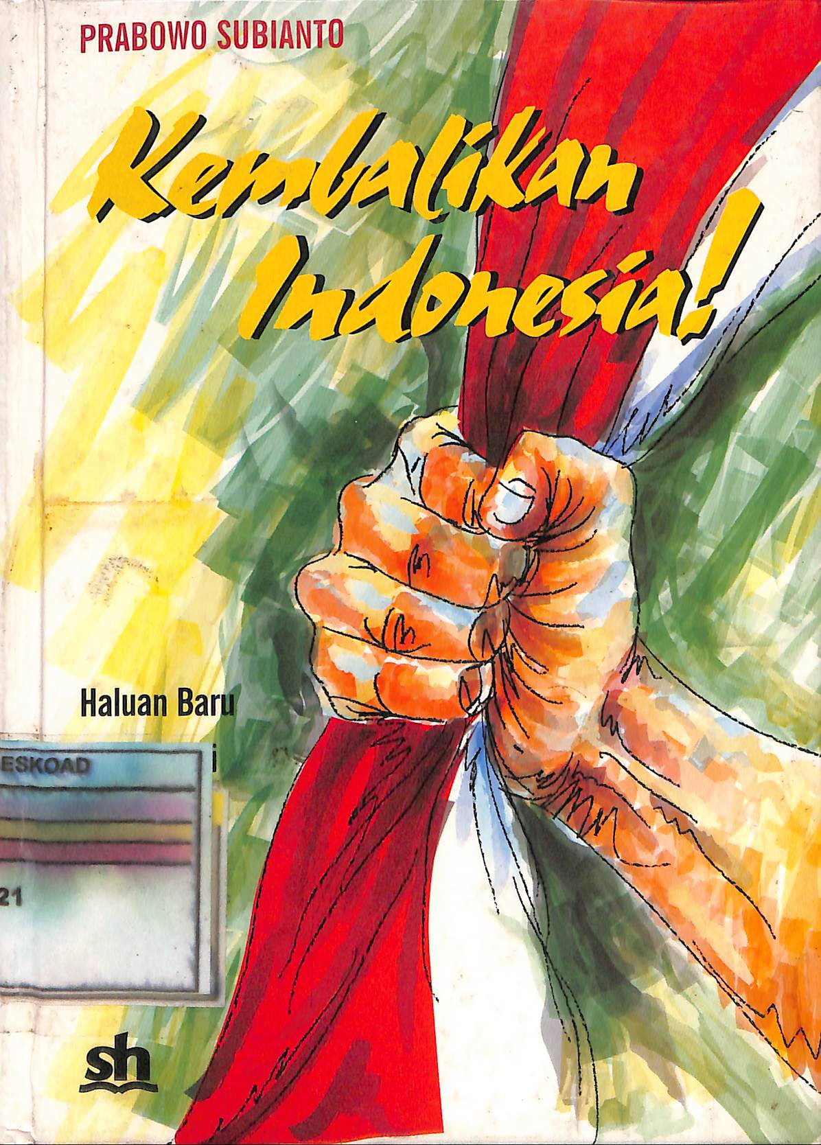 Kembalikan Indonesia!